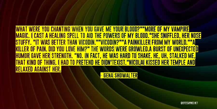 Pain Healing Quotes By Gena Showalter Pain Healing Quotes By Gena Showalter
