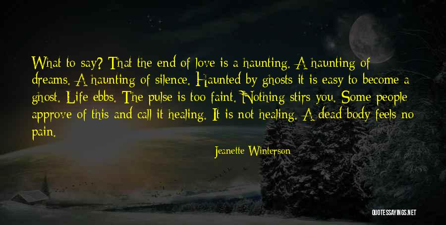 Pain Healing Quotes By Jeanette Winterson Pain Healing Quotes By Jeanette Winterson