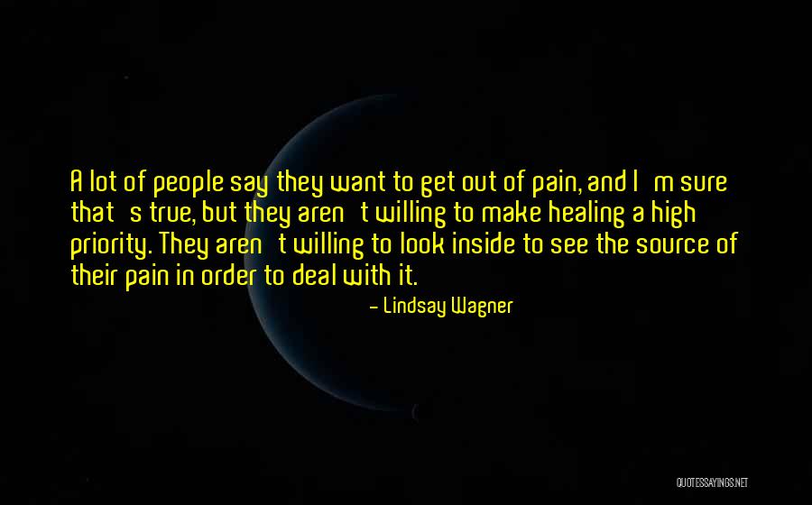 Pain Healing Quotes By Lindsay Wagner Pain Healing Quotes By Lindsay Wagner