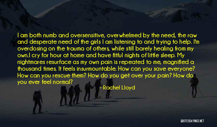 Pain Healing Quotes By Rachel Lloyd Pain Healing Quotes By Rachel Lloyd