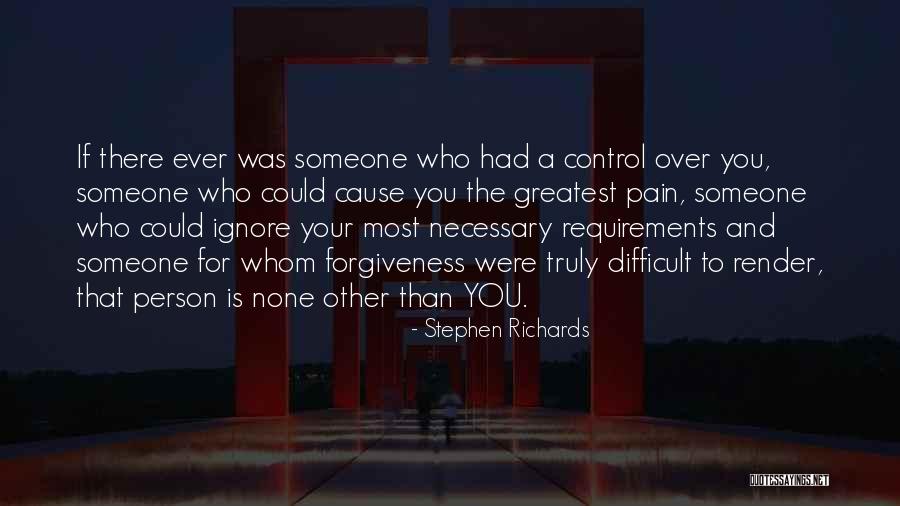 Pain Healing Quotes By Stephen Richards Pain Healing Quotes By Stephen Richards
