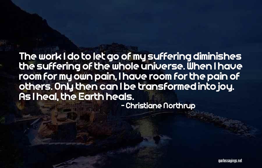 Pain Heals Quotes By Christiane Northrup