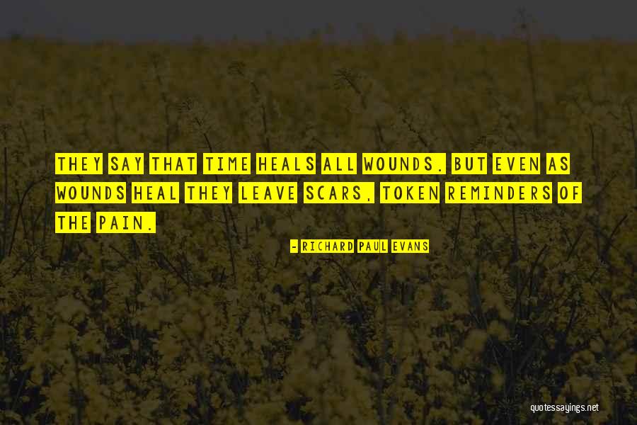 Pain Heals Quotes By Richard Paul Evans