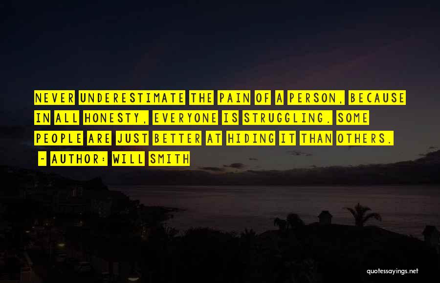 Pain Hiding Quotes By Will Smith