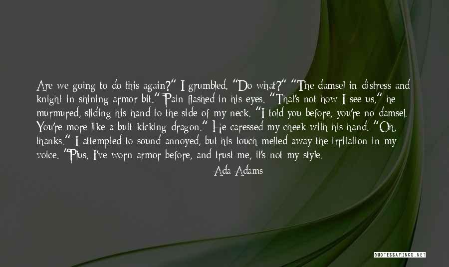 Pain In Eyes Quotes By Ada Adams