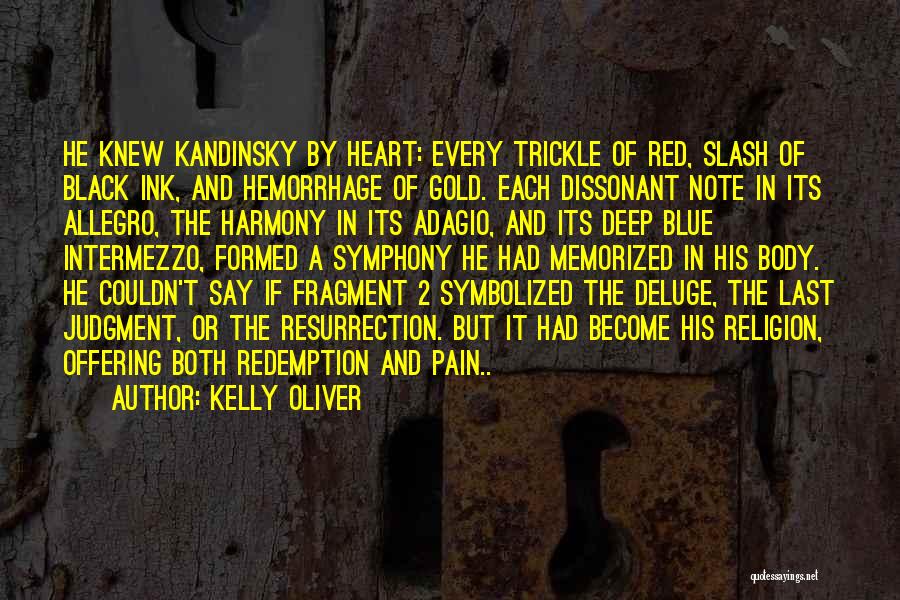 Pain In Heart Quotes By Kelly Oliver