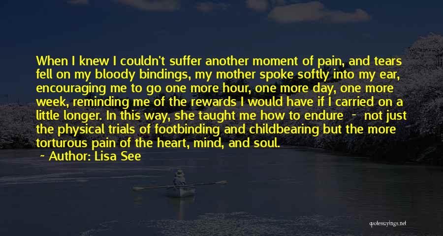 Pain In Heart Quotes By Lisa See