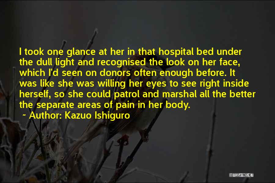 Pain In Her Eyes Quotes By Kazuo Ishiguro