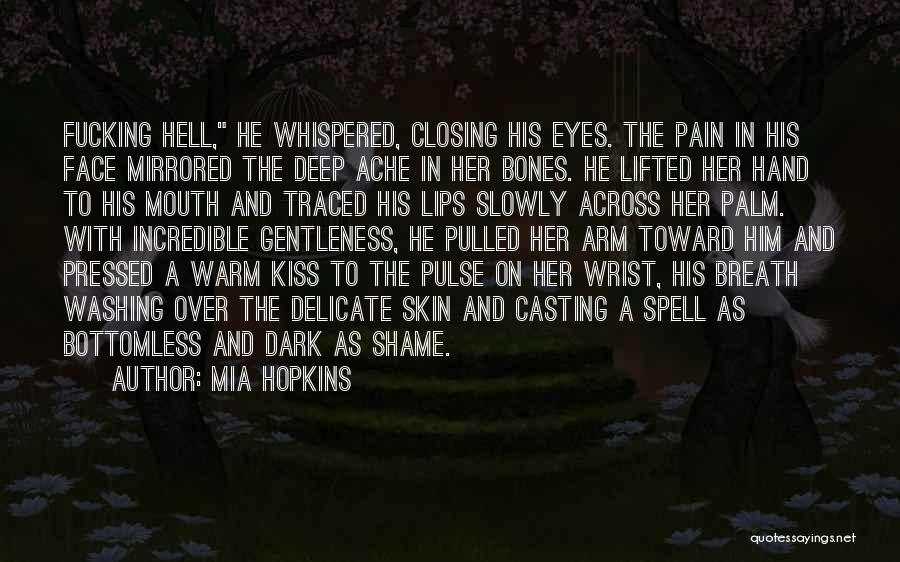 Pain In Her Eyes Quotes By Mia Hopkins