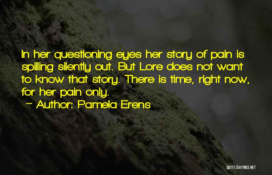 Pain In Her Eyes Quotes By Pamela Erens