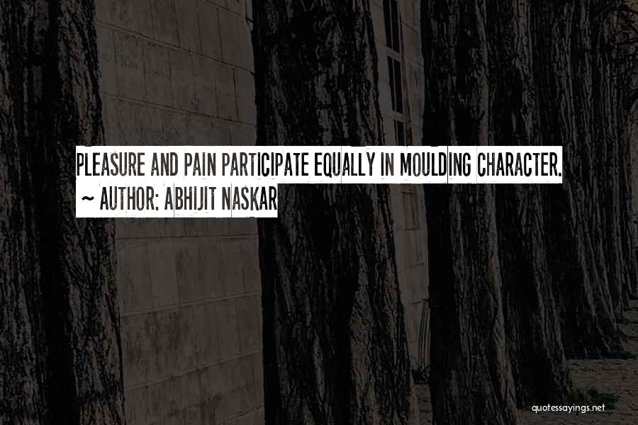 Pain In Life Quotes By Abhijit Naskar
