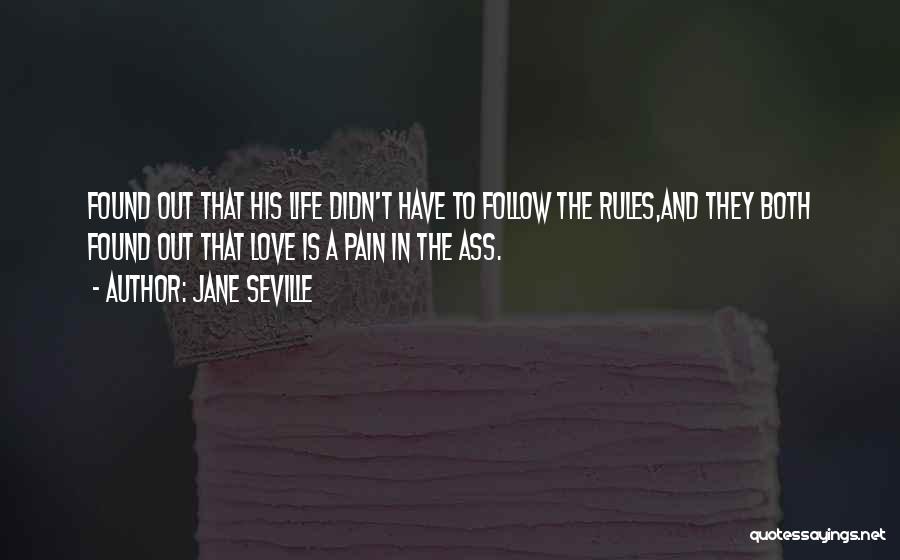 Pain In Love Quotes By Jane Seville
