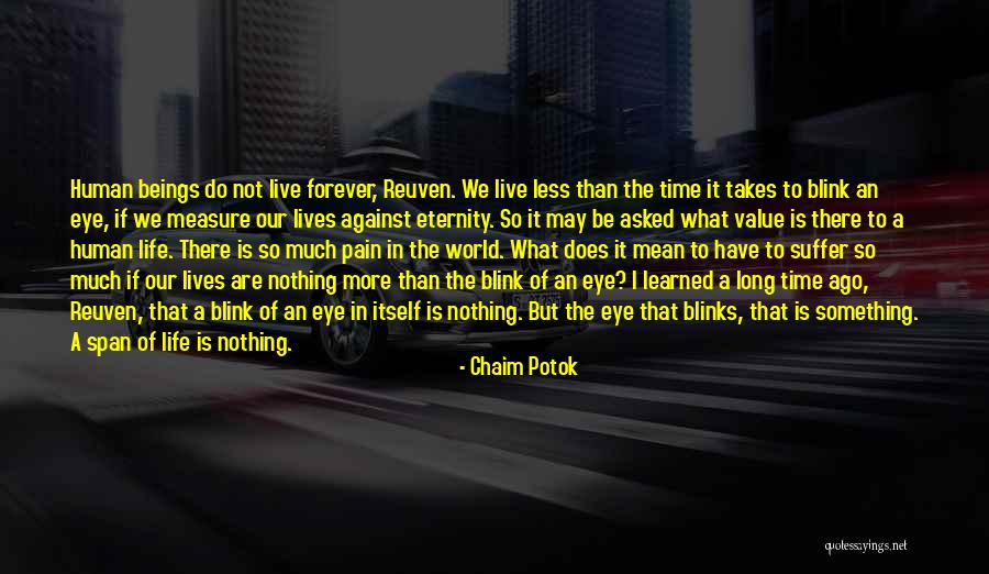 Pain In My Eye Quotes By Chaim Potok Pain In My Eye Quotes By Chaim Potok
