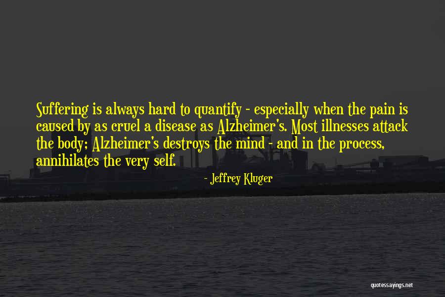 Pain In The Body Quotes By Jeffrey Kluger Pain In The Body Quotes By Jeffrey Kluger