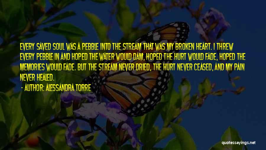 Pain In The Heart Quotes By Alessandra Torre