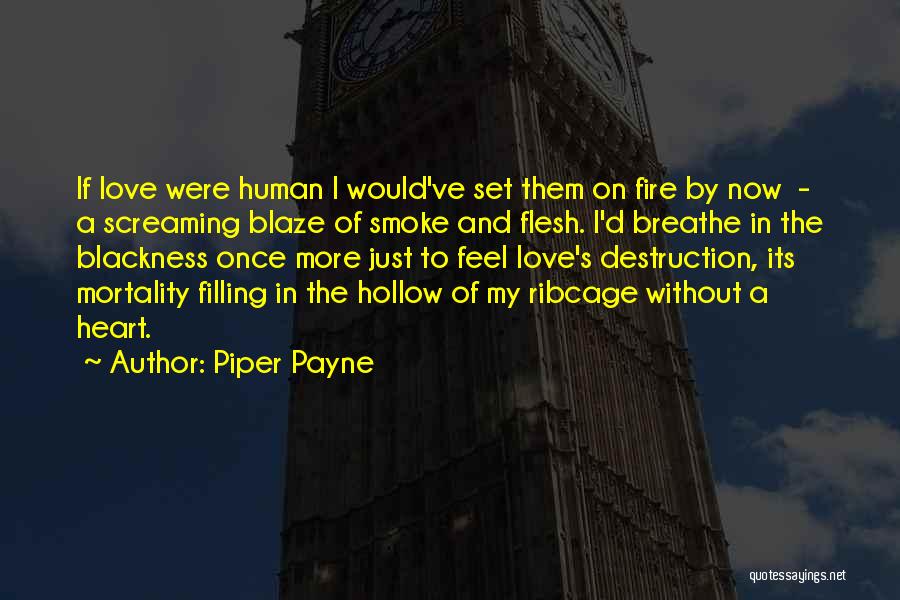 Pain In The Heart Quotes By Piper Payne