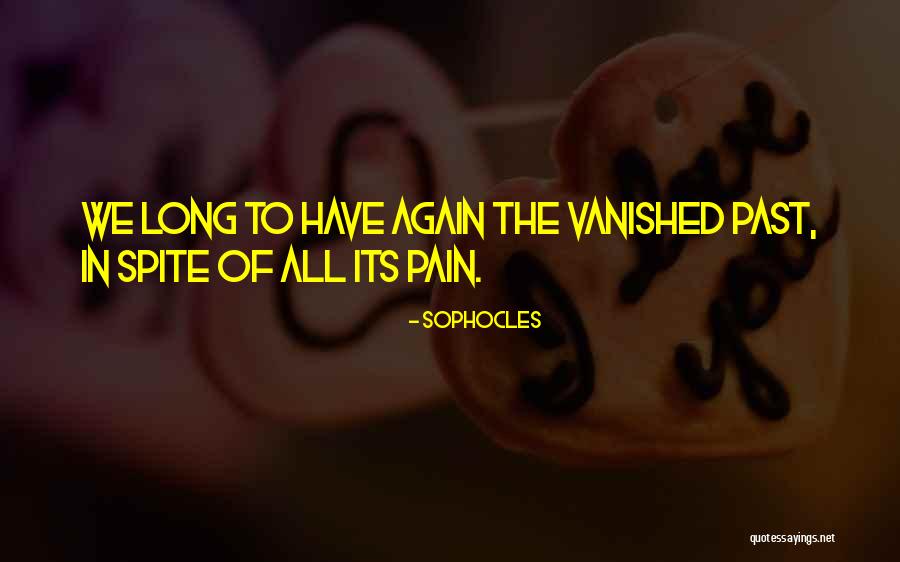 Pain In The Past Quotes By Sophocles