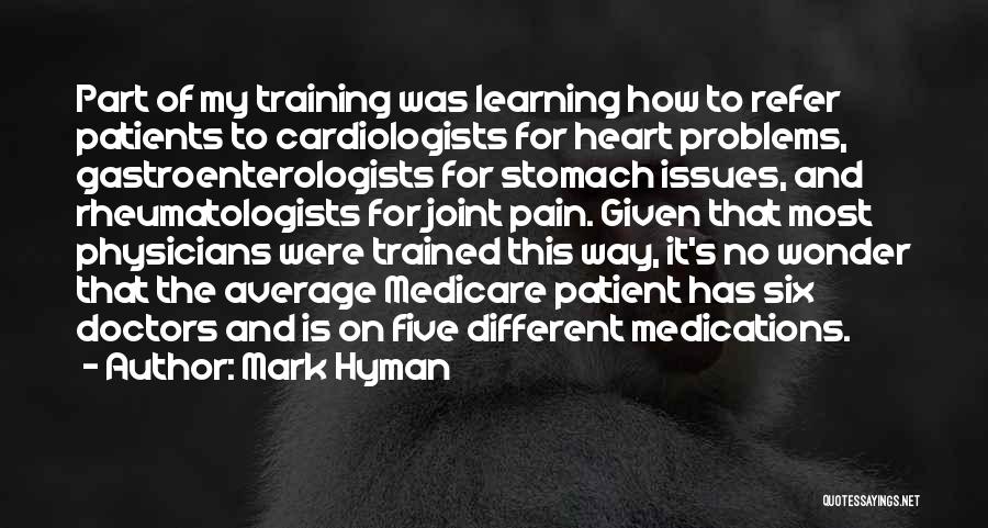 Pain In Training Quotes By Mark Hyman