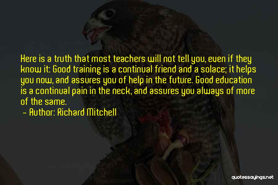 Pain In Training Quotes By Richard Mitchell