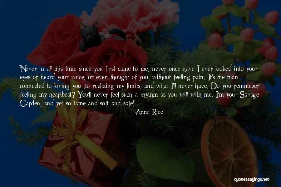 Pain In Your Eyes Quotes By Anne Rice