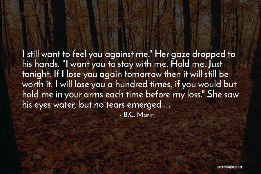 Pain In Your Eyes Quotes By B.C. Morin