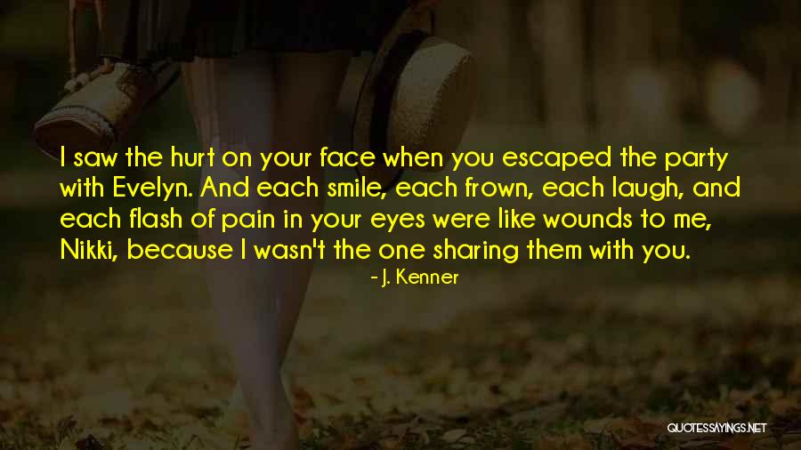 Pain In Your Eyes Quotes By J. Kenner