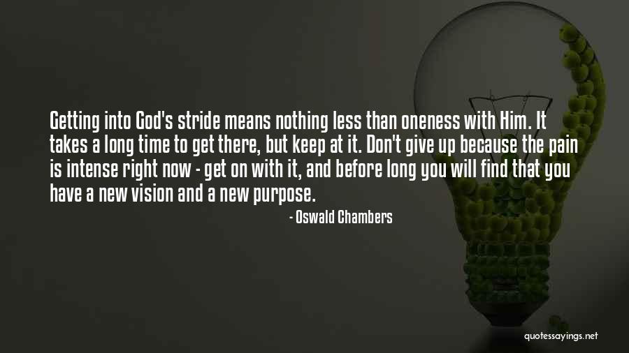 Pain Into Purpose Quotes By Oswald Chambers Pain Into Purpose Quotes By Oswald Chambers
