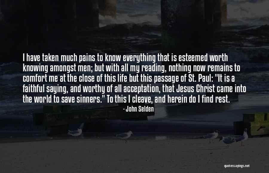 Pain Is All I Know Quotes By John Selden