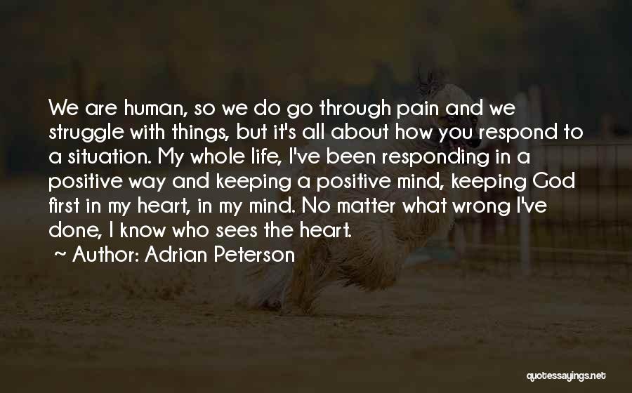 Pain Is Mind Over Matter Quotes By Adrian Peterson