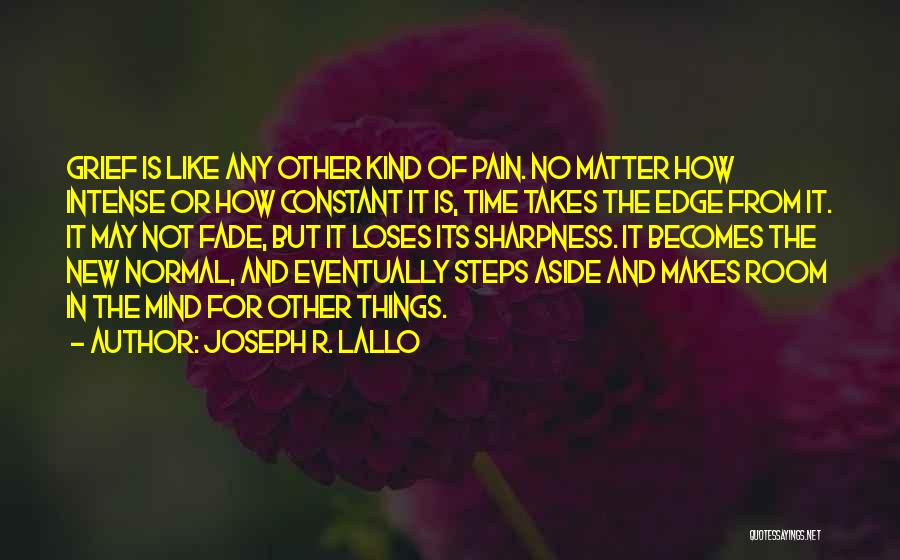 Pain Is Mind Over Matter Quotes By Joseph R. Lallo