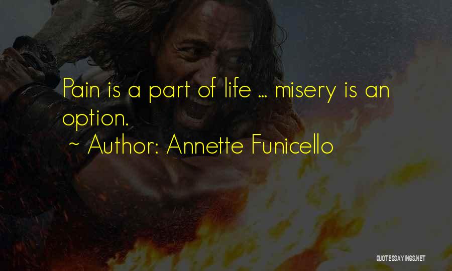 Pain Is Part Of Life Quotes By Annette Funicello