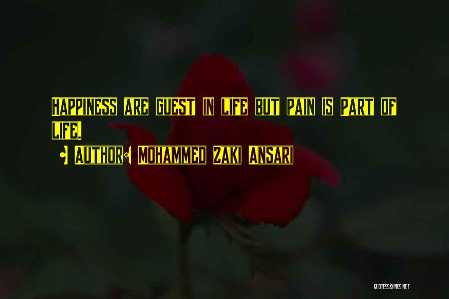 Pain Is Part Of Life Quotes By Mohammed Zaki Ansari