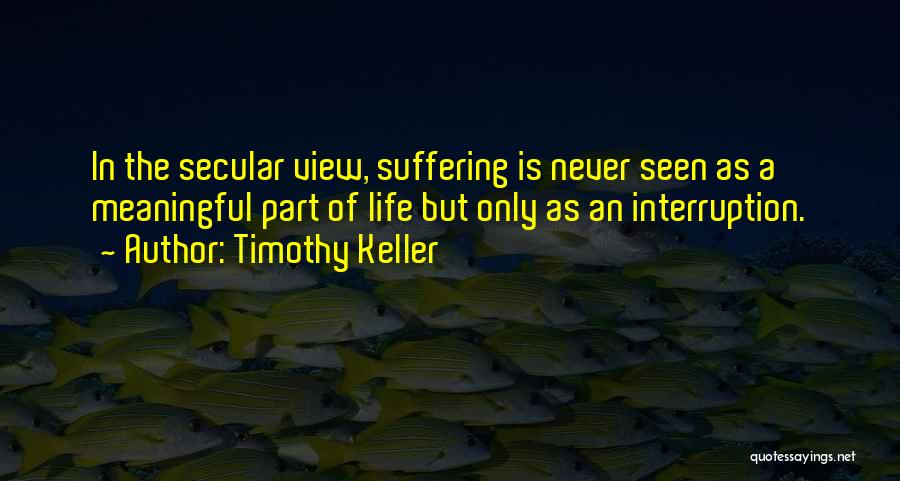 Pain Is Part Of Life Quotes By Timothy Keller