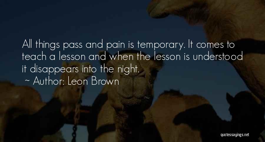 Pain Is Temporary Quotes By Leon Brown