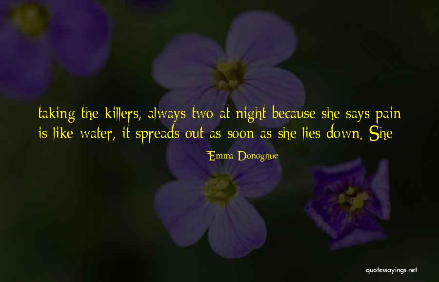 Pain Killers Quotes By Emma Donoghue Pain Killers Quotes By Emma Donoghue