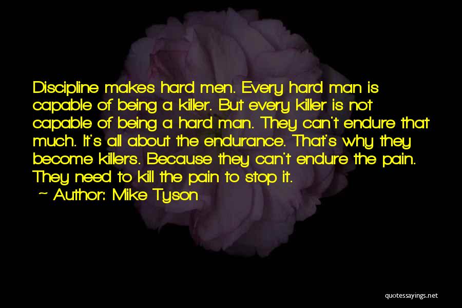Pain Killers Quotes By Mike Tyson