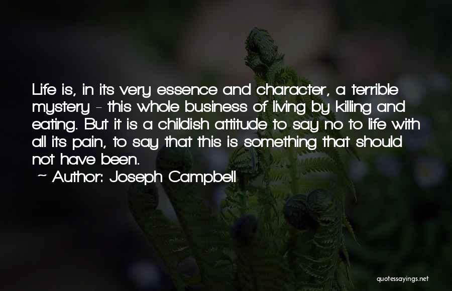 Pain Killing Me Quotes By Joseph Campbell