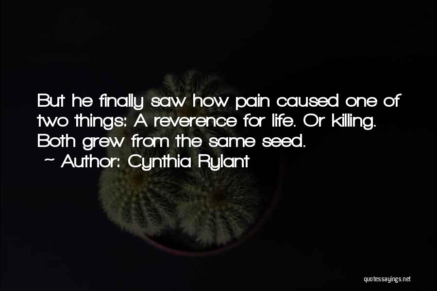 Pain Killing Quotes By Cynthia Rylant