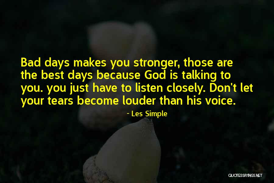 Pain Makes You Stronger Quotes By Les Simple