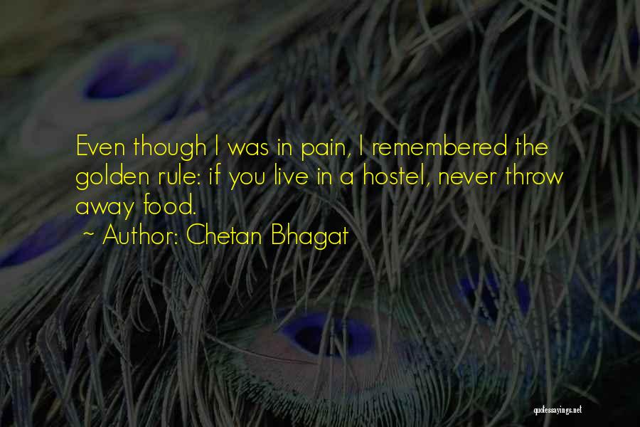 Pain Never Goes Away Quotes By Chetan Bhagat