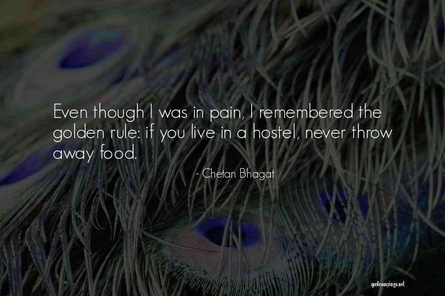 Pain Never Going Away Quotes By Chetan Bhagat