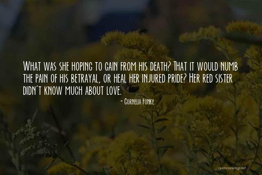 Pain Numb Quotes By Cornelia Funke Pain Numb Quotes By Cornelia Funke