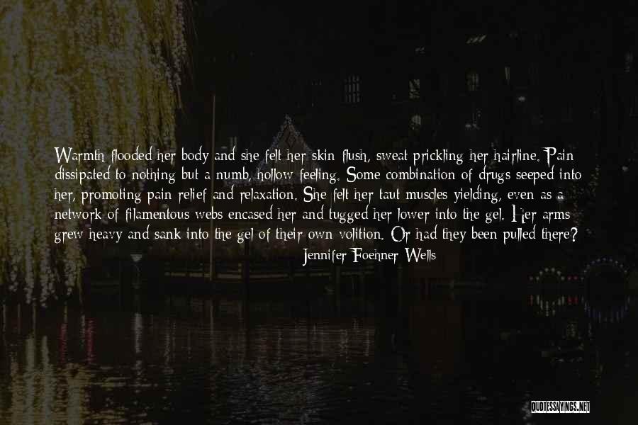 Pain Numb Quotes By Jennifer Foehner Wells Pain Numb Quotes By Jennifer Foehner Wells