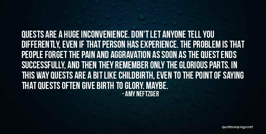 Pain Of Childbirth Quotes By Amy Neftzger