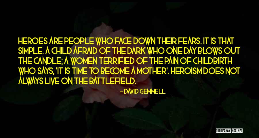 Pain Of Childbirth Quotes By David Gemmell