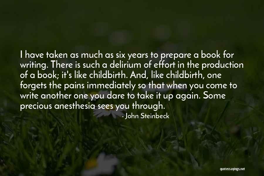 Pain Of Childbirth Quotes By John Steinbeck