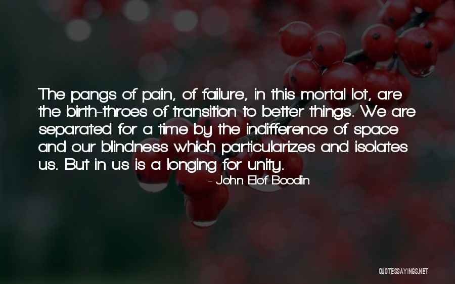 Pain Of Failure Quotes By John Elof Boodin Pain Of Failure Quotes By John Elof Boodin