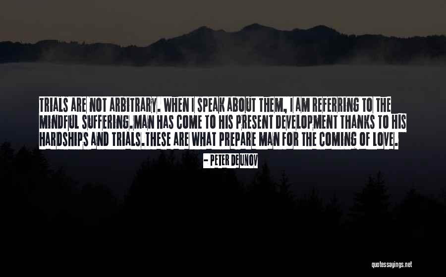 Pain Of Grief Quotes By Peter Deunov Pain Of Grief Quotes By Peter Deunov