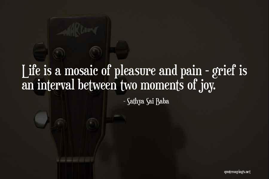 Pain Of Grief Quotes By Sathya Sai Baba Pain Of Grief Quotes By Sathya Sai Baba