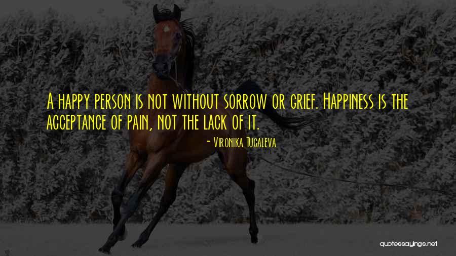 Pain Of Grief Quotes By Vironika Tugaleva Pain Of Grief Quotes By Vironika Tugaleva